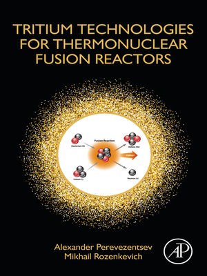 cover image of Tritium Technologies for Thermonuclear Fusion Reactors